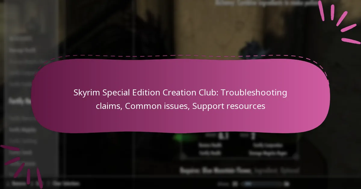 Skyrim Special Edition Creation Club: Troubleshooting claims, Common issues, Support resources
